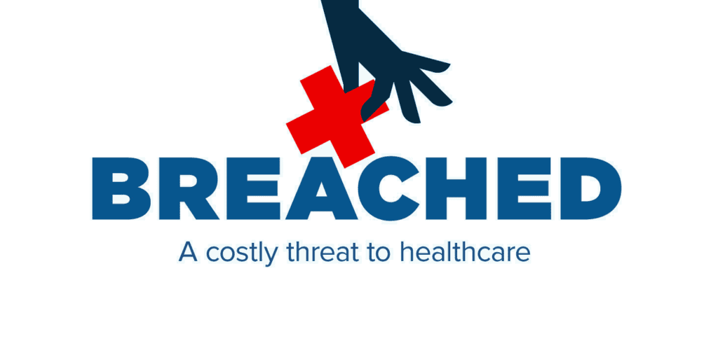 Illustration of a hand reaching for a red cross above the word "BREACHED," highlighting the costly threat of healthcare breaches.